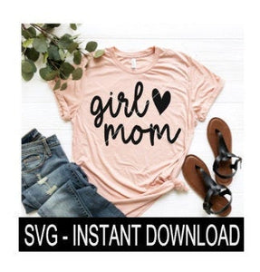 Girl Mom SVG, Mothers Day SVG Files, Instant Download, Cricut Cut Files, Silhouette Cut Files, Download, Print