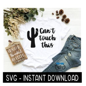 Can't Touch This SVG, Cinco De Mayo SVG Files, Instant Download, Cricut Cut Files, Silhouette Cut Files, Download, Print