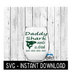Daddy Shark Needs A Drink Do Do Do Do SVG, Father's Day SVG Files, Instant Download, Cricut Cut Files, Silhouette Cut Files, Download, Print
