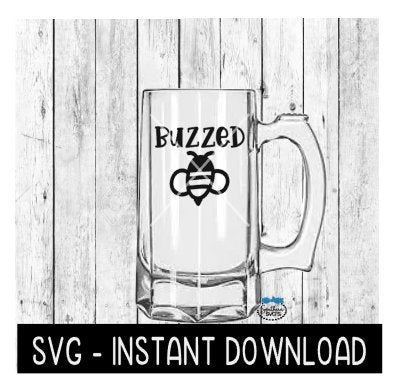 Buzzed SVG, Father's Day Beer Cup SVG Files, Instant Download, Cricut Cut Files, Silhouette Cut Files, Download, Print