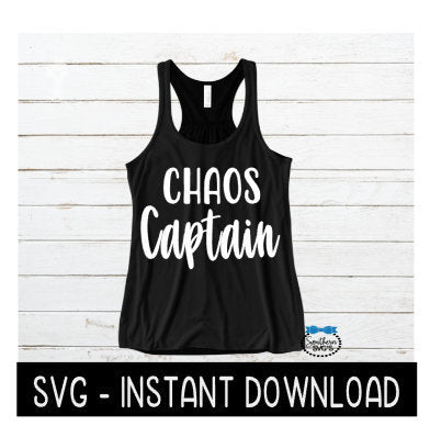 Chaos Captain SVG, Wine SVG File, Tee Shirt SVG, Instant Download, Cricut Cut File, Silhouette Cut Files, Download, Print