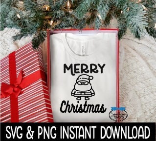 Merry Christmas Santa SVG, Tee Shirt SVG Christmas Sweatshirt SvG Instant Download, Cricut Cut File, Silhouette Cut File, Download Print