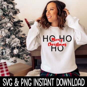 Ho Ho Ho Merry Christmas SVG, Christmas SVG, Christmas Sweatshirt SvG Instant Download, Cricut Cut File, Silhouette Cut File, Download