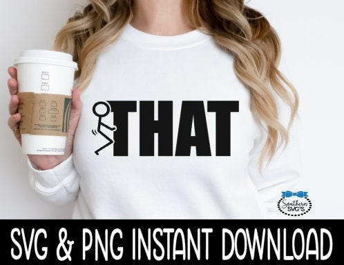 Fck That, Sarcastic Funny SVG, Wine Glass SVG, Funny SVG, Instant Download, Cricut Cut Files, Silhouette Cut Files, Download, Print