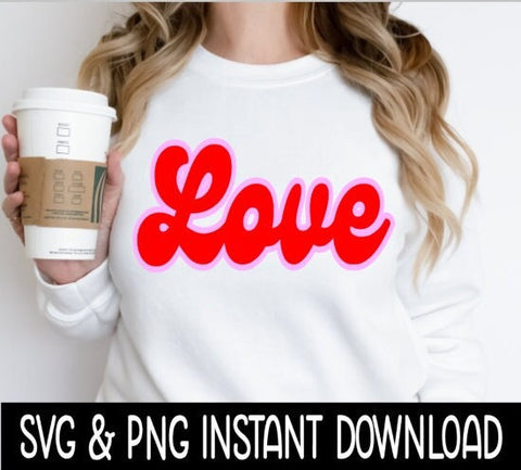 Valentine's Day SVG, Love Layered SVG, Wine Glass SvG, Funny SVG, Instant Download, Cricut Cut Files, Silhouette Cut Files, Print