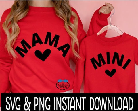 Valentine's Day SVG, Mama And MIni SVG, Mom And Child Matching Tee SvG, Instant Download, Cricut Cut Files, Silhouette Cut Files, Print