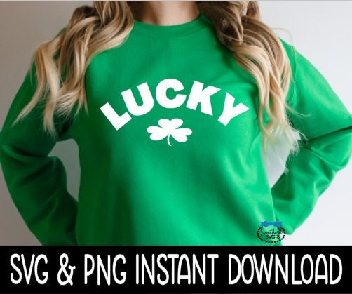 Lucky Shamrock SVG, Lucky Shamrock St Patrick's Day SVG, St Patty's Day SvG Instant Download, Cricut Cut Files, Silhouette Cut Files, Print