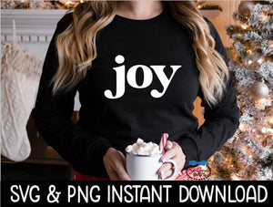 Joy Christmas SVG, Tee Shirt SVG Christmas Sweatshirt SvG Instant Download, Cricut Cut File, Silhouette Cut File, Download Print