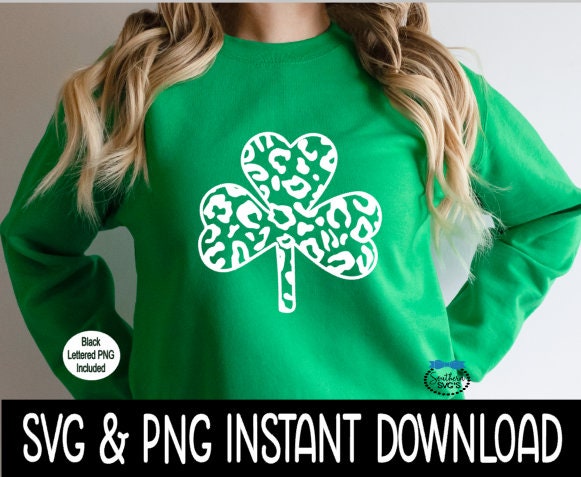 St Patrick's Day SVG, Leopard Shamrock Tee Shirt SVG, Shamrock, St Patty's SvG, Instant Download, Cricut Cut Files, Silhouette Cut Files, Print