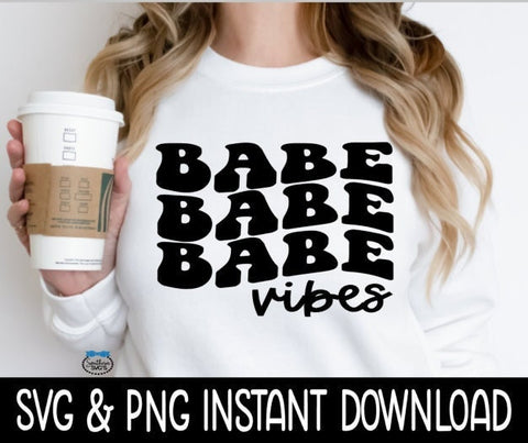 Babe Vibes PnG, Babe Vibes PnG, Wavy Letters SVG, Smiley Face SvG Instant Download, Cricut Cut Files, Silhouette Cut Files, Print