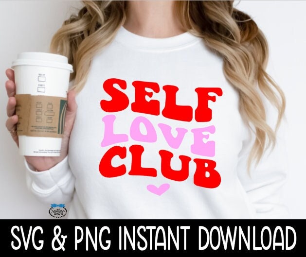 Self Love Club SVG, Self Club Tee SVG, Wavy Letters SVG, Smiley Face SvG Instant Download, Cricut Cut Files, Silhouette Cut Files, Print