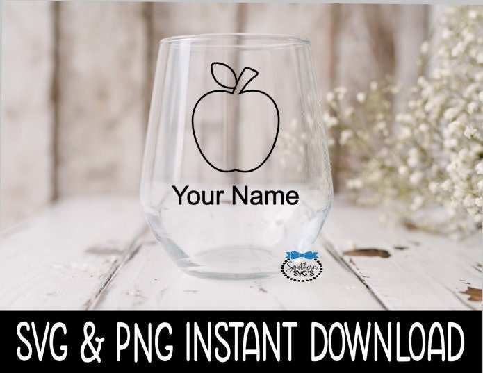 Teacher Apple SVG, Teacher Apple PnG, Teacher Wine Glass SVG Instant Download, Cricut Cut File, Silhouette Cut File, Download Print