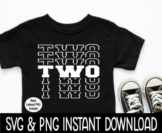 Two Birthday SVG, 2nd Birthday SvG Files, Tee Shirt SvG Instant Download, Cricut Cut File, Silhouette Cut File, Download, Print