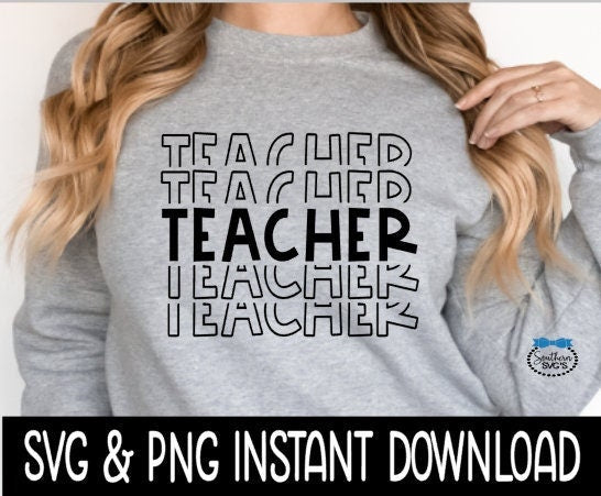 Teacher SVG Files, Teacher Stacked SVG, Teacher Stacked Tee Shirt SVG, Instant Download, Cricut Cut Files, Silhouette Cut Files, Download, Print