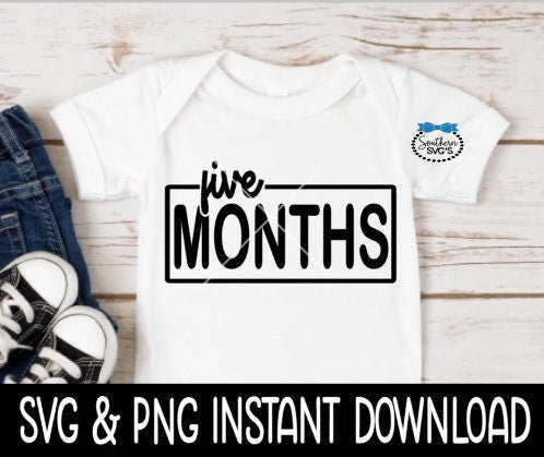 Five Months Baby SvG, 5 Month Baby, Month Milestone Baby Bodysuit SVG, Instant Download, Cricut Cut Files, Silhouette Cut Files, Print