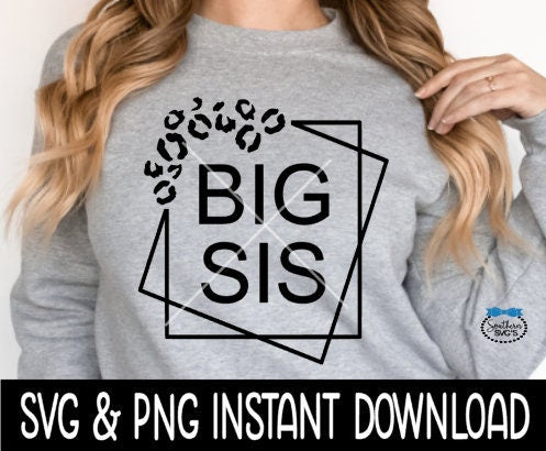 Big Sis Cheetah Stacked Square Frame SVG File, Stacked Layered Frame, Instant Download, Cricut Cut File, Silhouette Cut File, Download