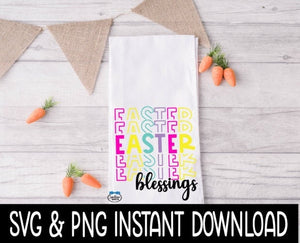 Easter Tea Towel SVG, Easter Blessings Stacked Tea Towel File, Instant Download, Cricut Cut File, Silhouette Cut Files, Download, Print