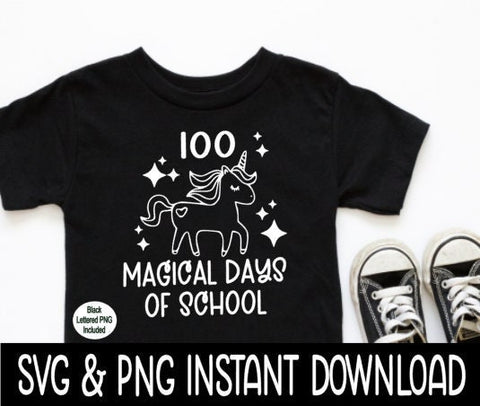 100 Magical Days Of School Unicorn SVG, 100 Days Of School PNG, Unicorn SVG, Instant Download, Cricut Cut Files, Silhouette Cut Files, Print