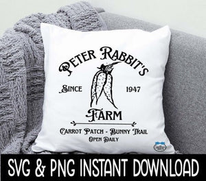 Easter SVG, Easter Peter Rabbit's Farm SvG, Easter Pillow SVG, Easter Tee, Instant Download, Cricut Cut File, Silhouette Cut File Print