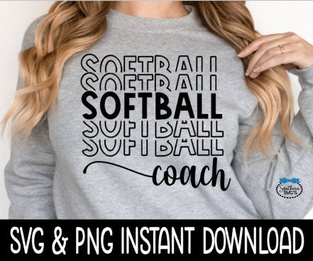 Softball Coach SVG, Softball Coach Tee SVG, Instant Download, Cricut Cut File, Silhouette Cut File, Download, Sublimation Print, Waterslide