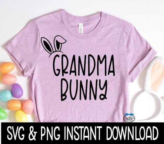 Easter SVG, Easter Grandma Bunny Frame SvG, Easter Shirt SVG, Easter Tee, Instant Download, Cricut Cut Files, Silhouette Cut File Print