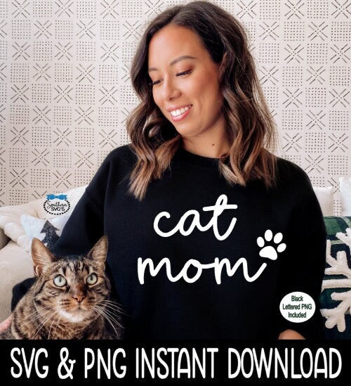 Cat Mom PnG, Cat Mom SVG, Cat Mom SvG, Cat image SvG Instant Download, Cricut Cut Files, Silhouette Cut Files, Print