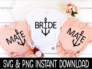 Bride And Brides Mate Bundle SVG Bundle, Bachelorette Tee SVG Instant Download, Cricut Cut File, Silhouette Cut File, Download Print