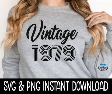 Vintage 1979 Birthday SVG, Vintage 1979 Birthday Tee Shirt SvG Instant Download, Cricut Cut File, Silhouette Cut File, Printable