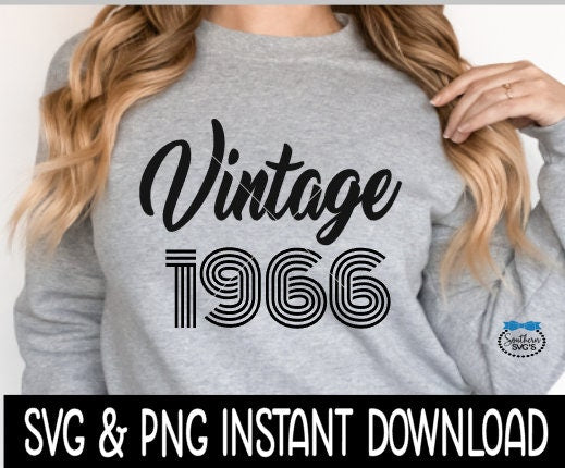 Vintage 1966 Birthday SVG, Vintage 1966 Birthday Tee Shirt SvG Instant Download, Cricut Cut File, Silhouette Cut File, Printable