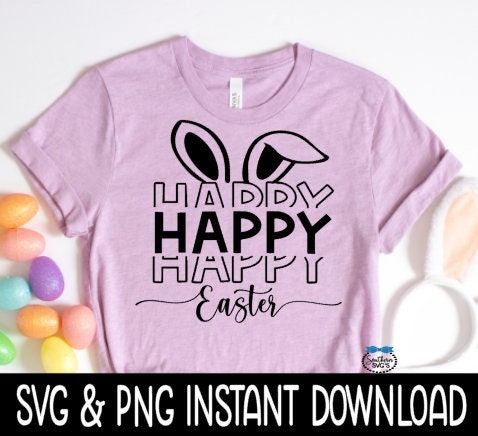 Happy Easter SVG, Happy Easter Stacked Tee SVG, Instant Download, Cricut Cut Files, Silhouette Cut File, Print
