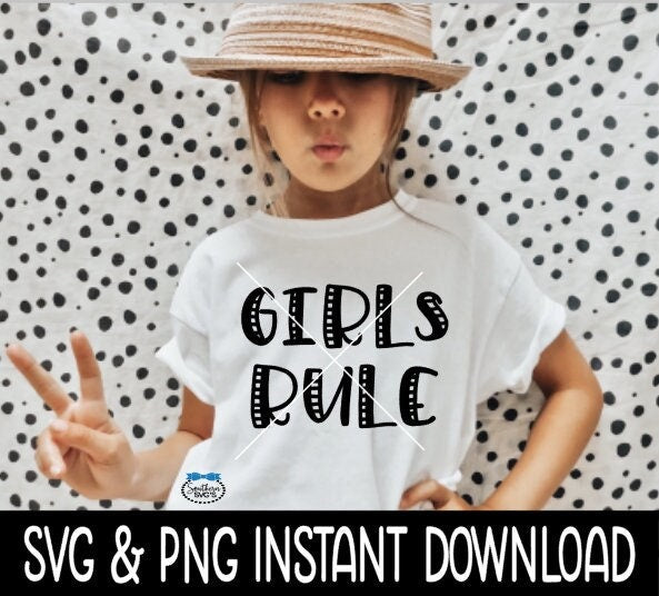 Girls Rule SVG, Girls Tee Shirt Files, Instant Download, Cricut Cut Files, Silhouette Cut Files, Download, Print