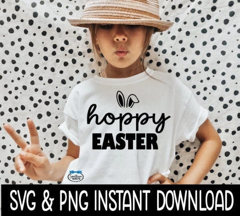 Hoppy Easter SVG, Hoppy Easter Kids Tee SVG, Hoppy Easter SvG, Easter Kids Tee SVG, Instant Download, Cricut Cut Files, Silhouette Cut File, Print