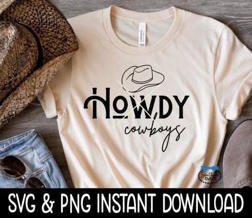 Howdy Cowboys SVG, Howdy Cowboys Tee Shirt SVG, Bachelorette Tee Shirt SVG Instant Cricut Cut File, Silhouette Cut File, Download, Print