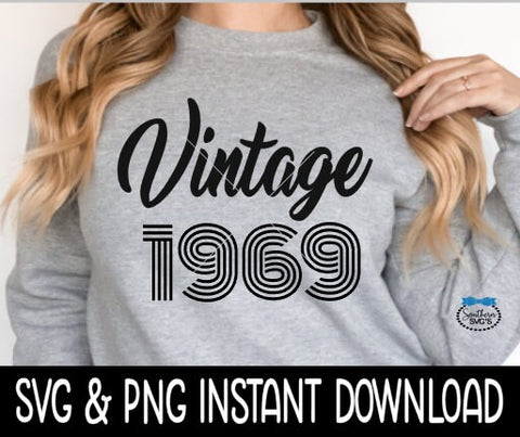 Vintage 1969 Birthday SVG, Vintage 1969 Birthday Tee Shirt SvG Instant Download, Cricut Cut File, Silhouette Cut File, Printable