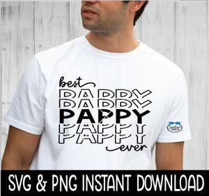 Father's Dad SVG, Best Pappy Ever Father's Day SVG File, Instant Download, Cricut Cut Files, Silhouette Cut Files, Download, Print