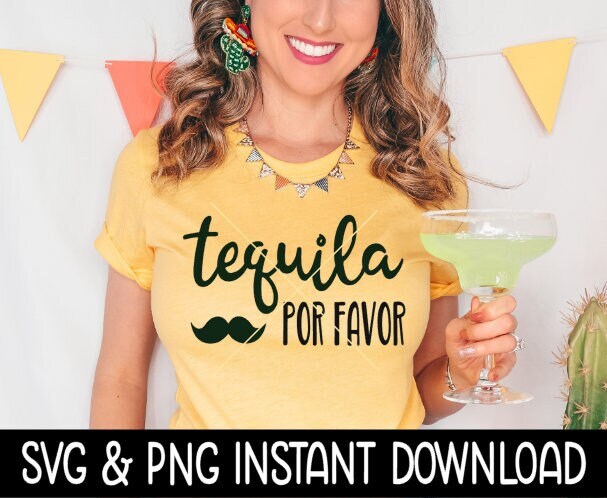 Tequila Por Favor SVG, Mexican Cinco De Mayo SVG Files, Instant Download, Cricut Cut Files, Silhouette Cut Files, Download, Print