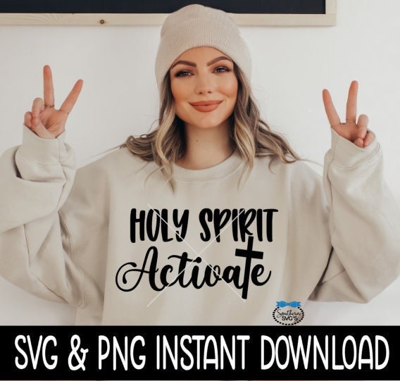 Holy Spirit Activate SvG, Holy Spirit Activate SVG, Religious Cross Instant Download, Cricut Cut Files, Silhouette Cut Files, Print