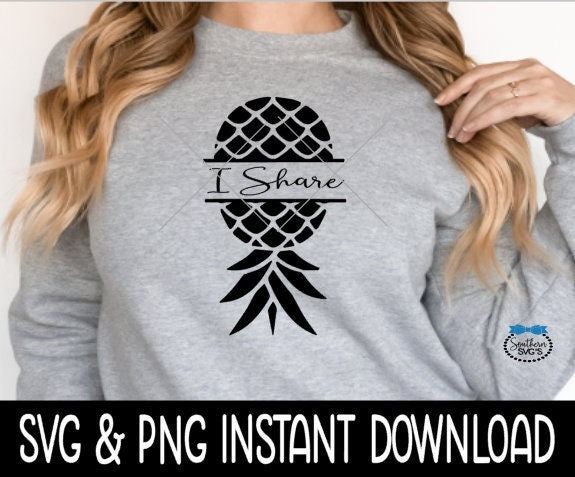 I Share Upside Down Pineapple SVG, Swinger SvG, Swinger PNG, Instant Download, Cricut Cut Files, Silhouette Cut Files, Print