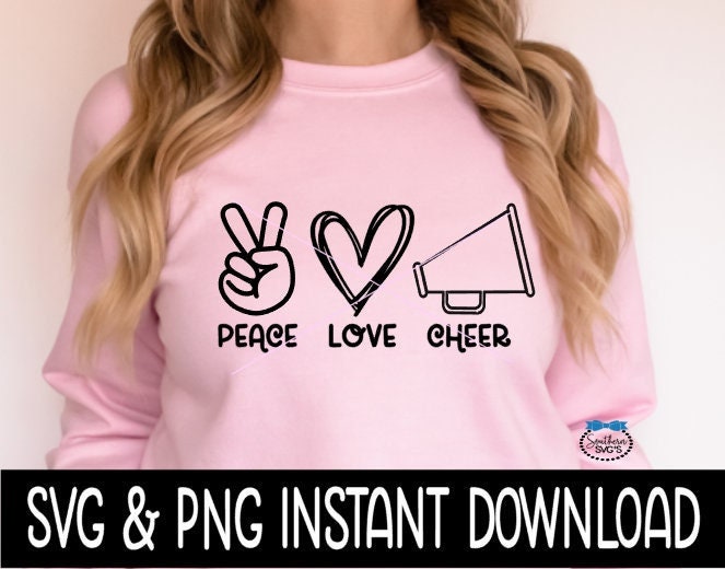 Peace Love Cheer SVG, Peace Love Cheer Tee Shirt SVG, Wine Glass SvG, Cheerleader SVG, Instant Download, Cricut Cut Files, Silhouette Cut Files, Print