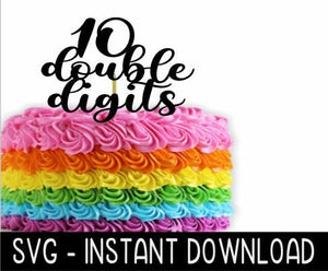 Cake Topper SVG File, 10 Double Digits Cupcake Topper SVG, Instant Download, Cricut Cut Files, Silhouette Cut Files, Download, Print