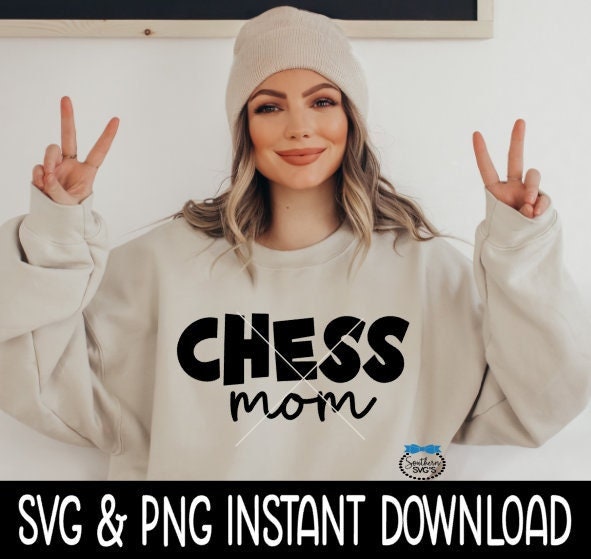 Chess Mom SVG, Chess Mom Tee SVG, Wine Glass SvG, Chess Mom Tee SVG, Instant Download, Cricut Cut Files, Silhouette Cut Files, Print