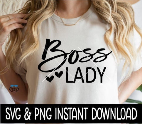 Boss Lady SVG, Boss Lady Wine Glass SvG, Tee Shirt SVG, Instant Download, Cricut Cut File, Silhouette Cut File, Print