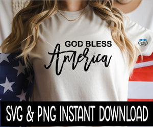 God Bless America SVG, 4th of July File, Tee Shirt SVG Instant Download, Cricut Cut File, Silhouette Cut File, Download, Print