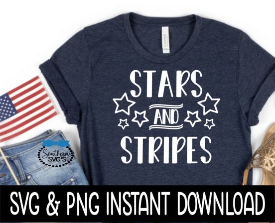 Stars And Stripes SVG, Stars And Stripes Tee SVG File, Tee Shirt SVG Instant Download, Cricut Cut File, Silhouette Cut File, Download, Print