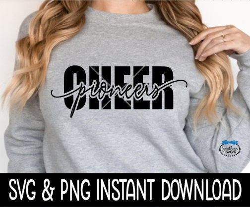 Pioneers Cheer SVG, Cheerleader Tee SVG, Tote Bag SvG, Cheer Leader SVG, Instant Download, Cricut Cut Files, Silhouette Cut Files, Print