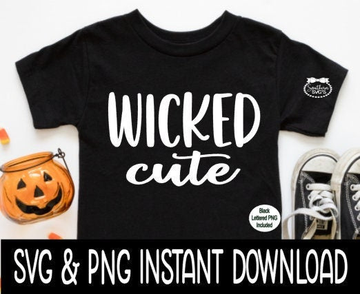 Halloween SVG, Halloween Wicked Cute SVG Instant Download, Cricut Cut File, Silhouette Cut Files, Download, Print