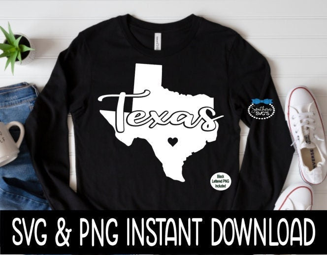 Texas State SVG, Texas SVG, Instant Download, Cricut Cut Files, Silhouette Cut Files, Sublimation PNG, Download, Print