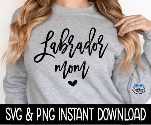 Labrador Mom SVG, Dog Mom SVG Files, Dog Breed SVG Instant Download, Cricut Cut Files, Silhouette Cut Files, Download, Print