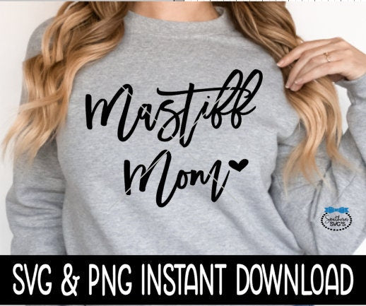 Mastiff Mom SVG, Dog Mom SVG Files, Dog Breed SVG Instant Download, Cricut Cut Files, Silhouette Cut Files, Download, Print
