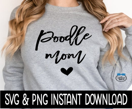 Poodle Mom SVG, Dog Mom SVG Files, Dog Breed SVG Instant Download, Cricut Cut Files, Silhouette Cut Files, Download, Print